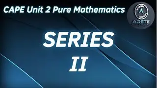CAPE Unit 2 Pure Mathematics - Series II