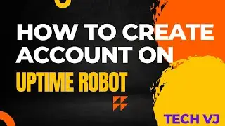How To Create Account On Uptime Robot | Tech VJ | Telegram