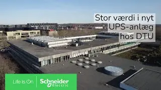 DTU sikres bæredygtig driftssikkerhed med nyt UPS-anlæg | Schneider Electric
