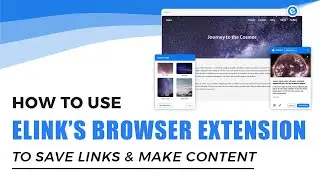 elink Browser Extension Tutorial | Chrome, Firefox, Edge, Brave