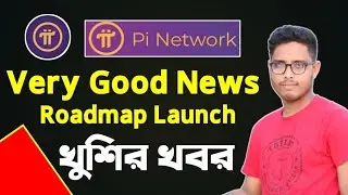 Pi Network Very Good News।। Pi Network Roadmap Launch