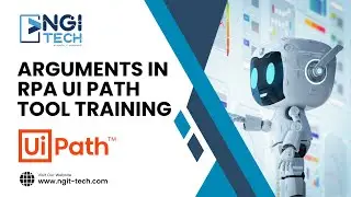 Arguments in RPA UiPath Tool Training | NGI Technologies