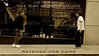 JIM KESSEL III: The Day Of Reckoning