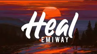 EMIWAY - HEAL (Lyrics)