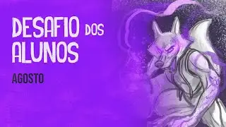 Desafio dos alunos - Ilustra Academy - Agosto