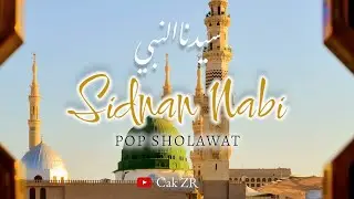SIDNAN NABI || SHOLAWAT POP TERBARU || COVER M. ZAINAL MUTTAQIN