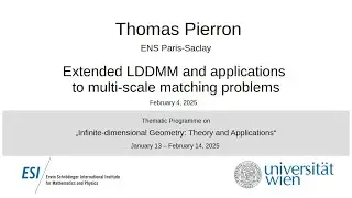 Thomas Pierron - Extended LDDMM and applications to multi-scale matching problems