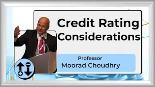 Credit Rating Considerations - Professor Moorad Choudhry