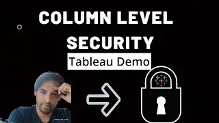 Column Level Security with Tableau