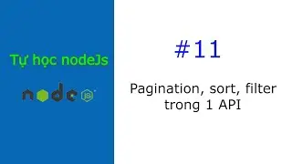[#11] Pagination, sort, filter trong 1 API