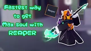 [AUT] Fastest way to get reaper max soul (and Ucoins)