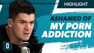 Struggling With Shame Over My Porn Addiction