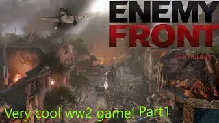 Very cool ww2 game!/ Enemy Front part 1/ brutal indeed!
