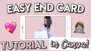 HOW TO MAKE A YOUTUBE END CARD IN CANVA | 5 minute tutorial!