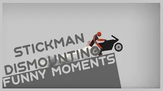 Stickman Dismounting | Funny Moments