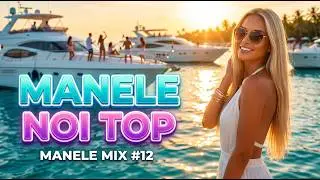 MANELE MIX #12 🔥 Manele Remixate 2026 🔥 MANELE NOI DE TOP 🔥