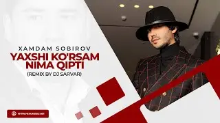 Xamdam Sobirov - Yaxshi ko'rsam nima qipti (remix by Dj Sarvar)