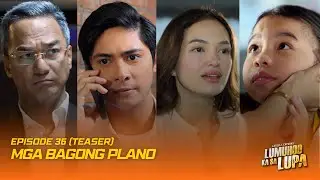 Mga Bagong Plano | Episode 36 | Lumuhod Ka Sa Lupa | Studio Viva