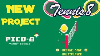 Tennis8 - My new game being made on PICO8