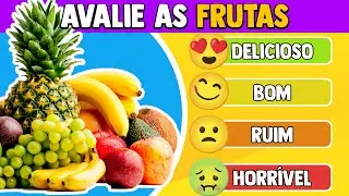 🍉🍇🍌QUAL FRUTA É A MAIS SABOROSA? AVALIE AS FRUTAS | TIER LIST DE FRUTAS #QUIZ