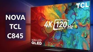 NOVA SMART TV TCL C845: A MELHOR OPÇÃO PARA QUEM AMA QUALIDADE DE SOM E IMAGEM!