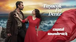 Taşacak Bu Deniz Dizi Müzikleri Dert Ortağı