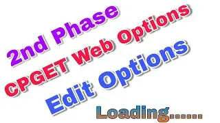 CPGET SECOND PHASE WEB OPTIONS EDIT OPTION HOW TO EDIT WEB OPTIONS ADD COLLEGE CHANGE PRIORITY SATYA