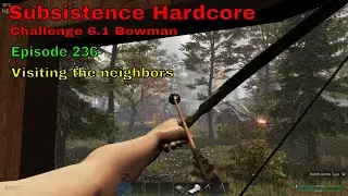 Subsistence HC Challenge 6.1 Bowman-A64 | Ep 236 | Pilots / Locked crate / Unlucky rogue