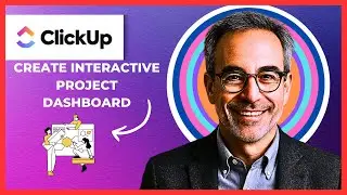 How To Create Interactive Project Dashboard In CLICKUP (Complete 2025 Guide)
