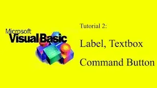Visual Basic 6.0 Tutorial 2 - Label, Textbox and Command