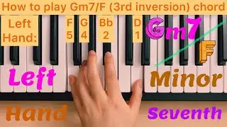 Piano Lesson 195: How to play Gm7/F (3rd inversion) chord with the left hand play along tutorial