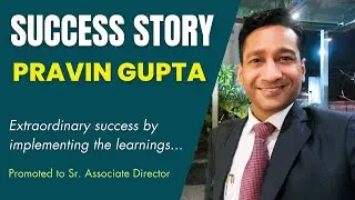 Success Story - Pravin Gupta | Video 311