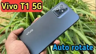 Auto Rotate Screen In Vivo T1 5G, Rotate Screen Setting In Vivo T1 5G, How To Rotate Screen