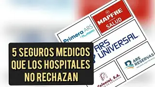 5 SEGUROS MÉDICOS QUE LOS HOSPITALES-CLINICAS O MEDICOS NO RECHAZAN🏥
