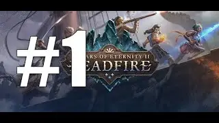 Порт-Маже | Прохождение на макс. сложности | Pillars of Eternity II: Deadfire | #1