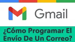 ¿Cómo Programar El Envío De Un Correo Electrónico En Gmail? - Programar Fecha De email Para Enviar