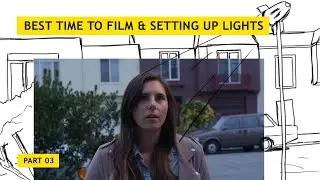 Filming a Day for Night Scene & Setting Up Lights