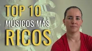 TOP 10 Músicos más ricos