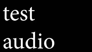 test audio