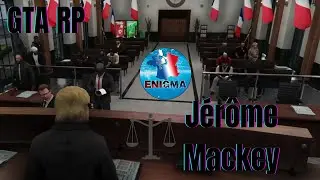 Enigma RP: Procés Jerome Mackey épisode Final