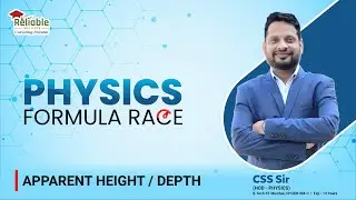 Physics Formula Race | Apparent Height/Depth | Reliable Institute