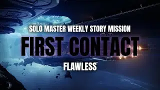 Solo Master Flawless Weekly Mission: First Contact - Destiny 2 Lightfall
