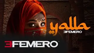 EFEMERO - YALLA ( Official Single )