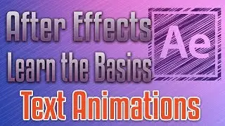 After Effects: Text Animations (Tutorial)