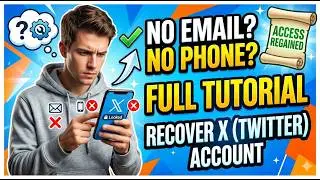 Full Tutorial | How to Recover X (Twitter) Account with NO Email & NO Phone