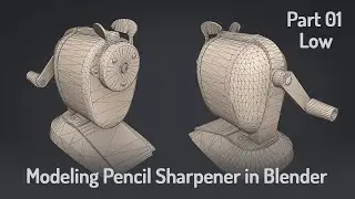 Blender | Boston Vintage Champion Pencil Sharpener | Low Poly | part 01