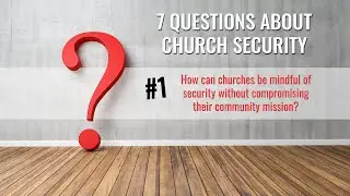 Can our church be secure yet welcoming?
