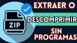 Cómo Descomprimir Archivos sin Programas | RAR, ZIP, y Más - Fácil y Rápido