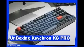 UNBOXING Keychron K8 PRO ITA