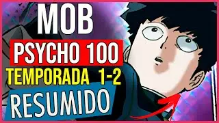 Resumen Mob Psycho 100 | #RESUMIENDO Temporada 1 y 2 Eban #QuedateEnCasa